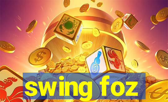 swing foz